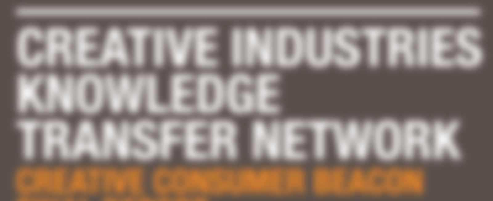 Creative Industries KTN: Creative Consumer Beacon Final Report